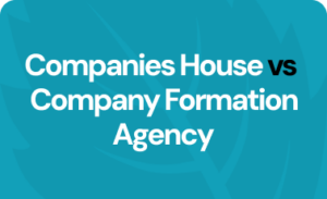 Comparison: Registering your company using Companies House Vs Company formation agency