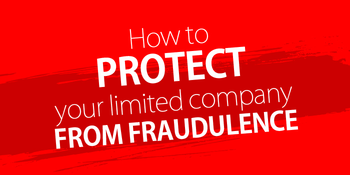 How to protect your limited company from fraudulence