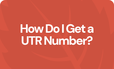 Explained: How Do I Get a UTR Number?