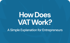 How does VAT work? A simple explanation for entrepreneurs