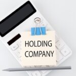 What is a holding company? Everything you need to know