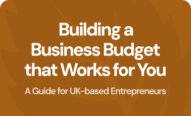 Building a business budget that works for you: A guide for UK-Based entrepreneurs