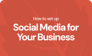 How to set up social media for your business