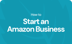 How to start an Amazon business