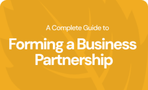 A complete guide to forming a business partnership