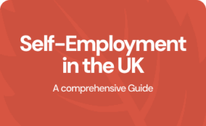 Self-employment in the UK: A comprehensive guide