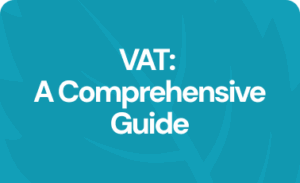 VAT: A comprehensive guide