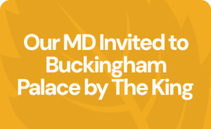 Our Managing Director was invited to Buckingham Palace — by The King